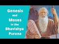 Genesis and moses in the bhavishya purana vedic hindu prophecy