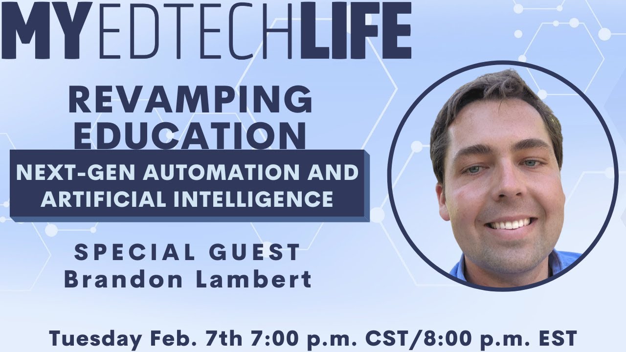 Episode 173: Revamping Education: Next-Gen Automation and Artificial Intelligence