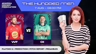 The Hundred 2022 5th Match Prediction- WEF vs OVI Dream11 Team |WEF vs OVI Dream11| Cricket | Live