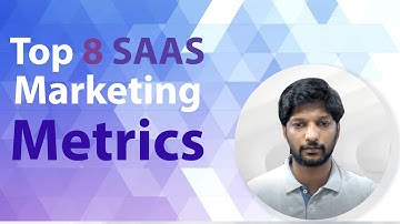 Top 8 SAAS Marketing Metrics in 2022
