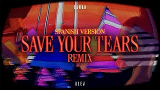 The Weeknd & Ariana Grande - Save Your Tears (spanish version) | Alej Cázares & ZANAH