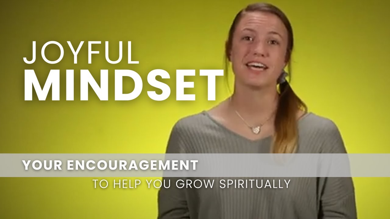 Joyful Mindset - April 29