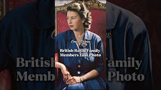 The Last Photos of British Royal Family Members💔#history #queenelizabeth #diana #british #fyp #royal