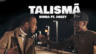 Biura - Talismã ft Deezy