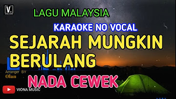 NEW BOYZ - SEJARAH MUNGKIN BERULANG ( KARAOKE ) NADA CEWEK | VIONA MUSIC