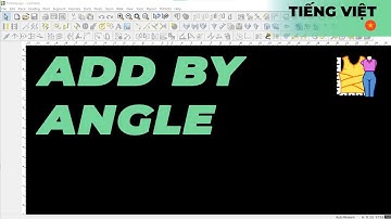 Tiếng Việt - Add By Angle | TUKAdesign Video Help | CAD Pattern Making Software | Vietnamese