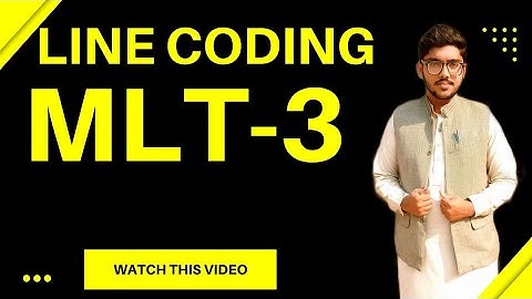 MLT-3 Line Coding | Line Coding Techniques| MLT-3 Coding Scheme