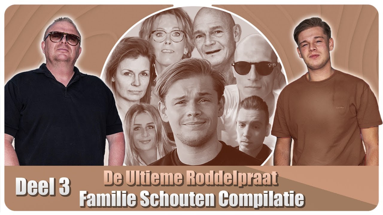 De ULTIEME RoddelPraat | FAMILIE SCHOUTEN COMPILATIE - Deel #3