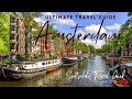 Amsterdam Guide - Top Things To See & Do, Best Day Trips, Nightlife