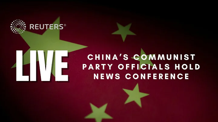 LIVE: China’s Communist Party officials hold news conference - DayDayNews