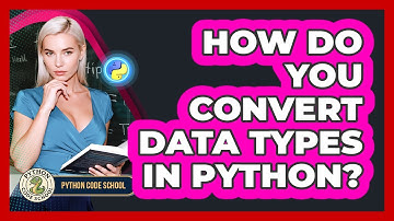 How Do You Convert Data Types In Python? - Python Code School