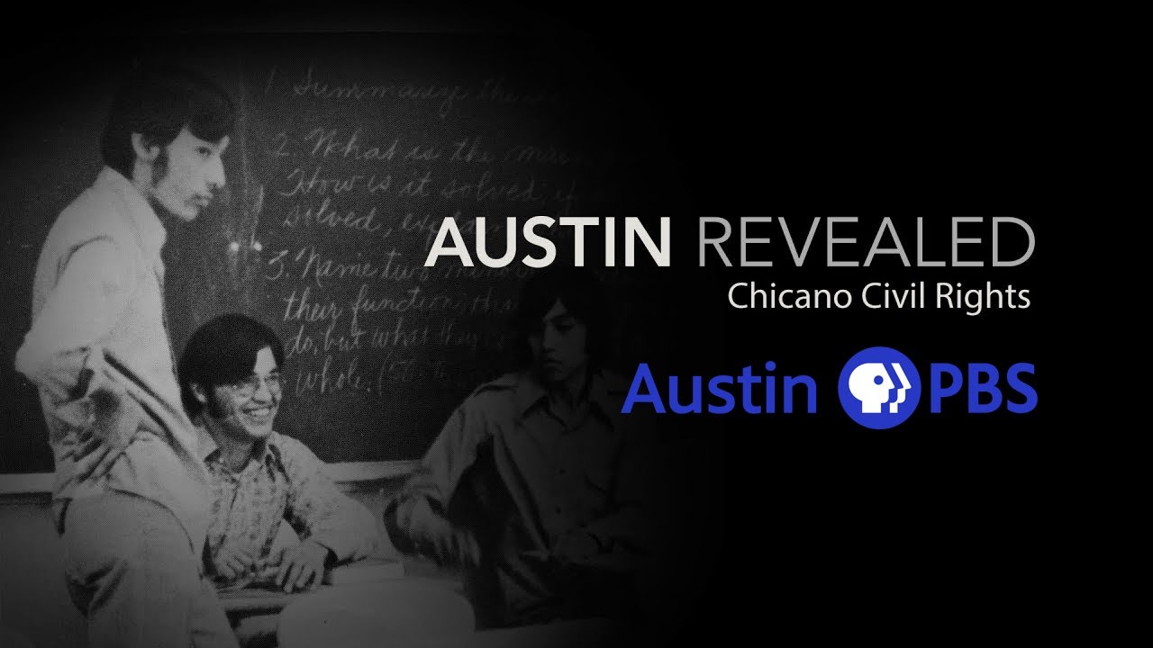 Austin Revealed: Chicano Civil Rights 