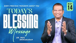 God’s Precious Thoughts About You | Dr. Paul Dhinakaran | Today's Blessing