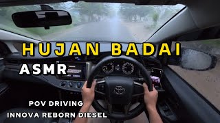 ASMR TEST DRIVE HUJAN BADAI | POV DRIVING - TOYOTA INNOVA REBORN DIESEL 2.4 G AT DIESEL