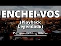 Encheivos  peterson e mag ribeiro playback legendado original