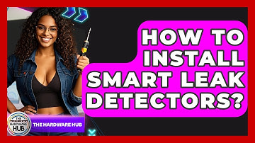 How To Install Smart Leak Detectors? - The Hardware Hub