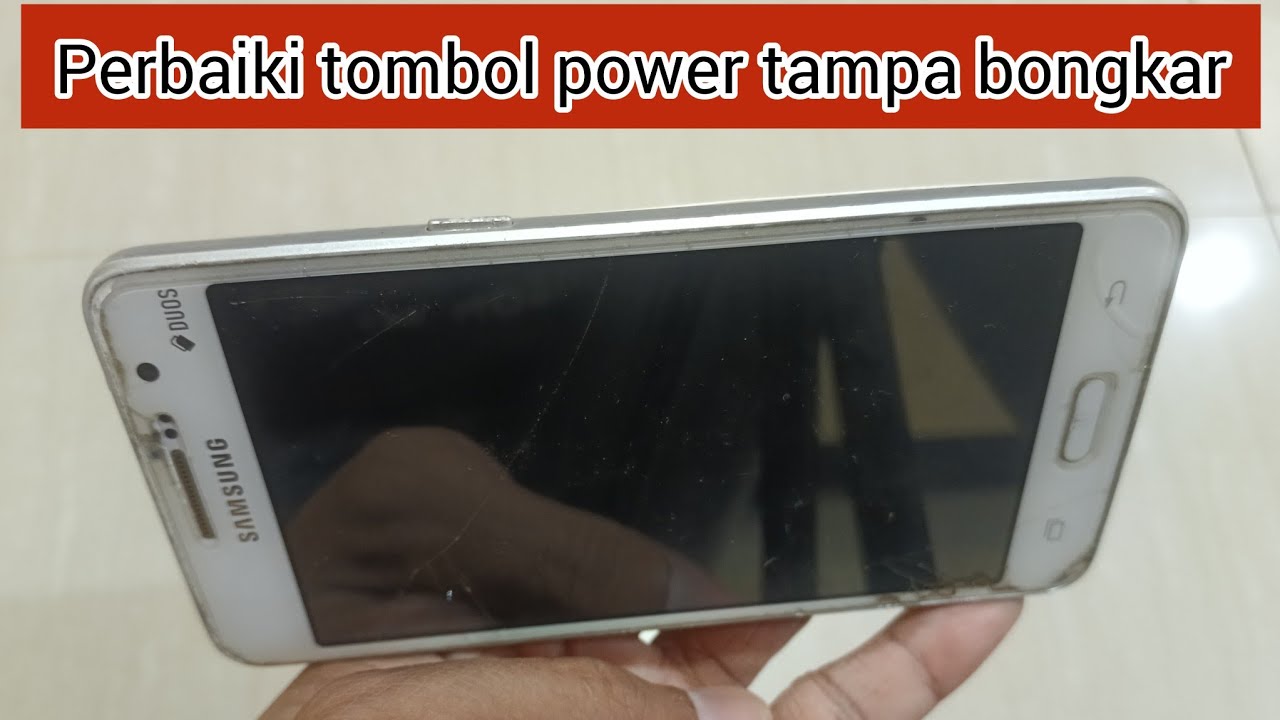 Cara Perbaiki Tombol HP Samsung Tampa Harus Bongkar