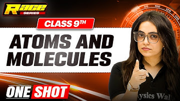 ATOMS AND MOLECULES in 1 Shot: FULL CHAPTER | Class 9th
