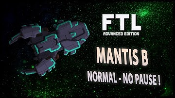 [FTL AE NORMAL DÉFI NO PAUSE] MANTIS B