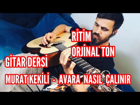 Gitar Dersi - Murat Kekili Avara Nasıl Çalınır | Ritim+Akor
