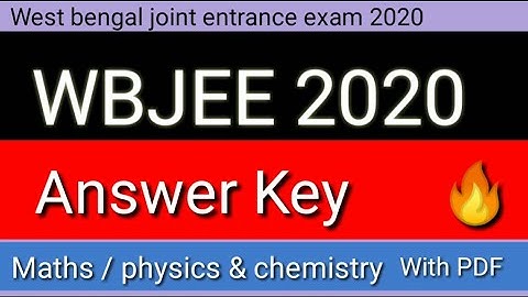 WBJEE 2020 Answer key with pdf | Answer key of Wbjee 2020
