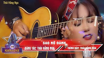 KARAOKE- SAO NỠ ĐÀNH- TONE NỮ- THÁI HẰNG NGA