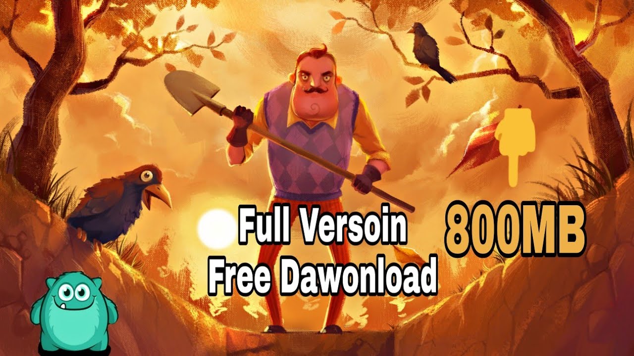 how to download hello neighbor on android how to download hello neighbor on android