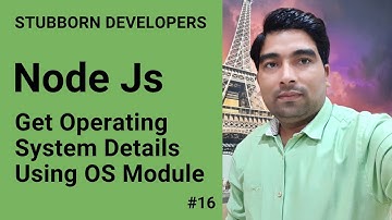 OS Module in Node.js | Get Operating System Info in Node.js