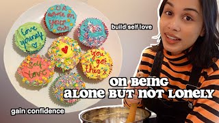 baking cupcakes *being alone but not lonely*