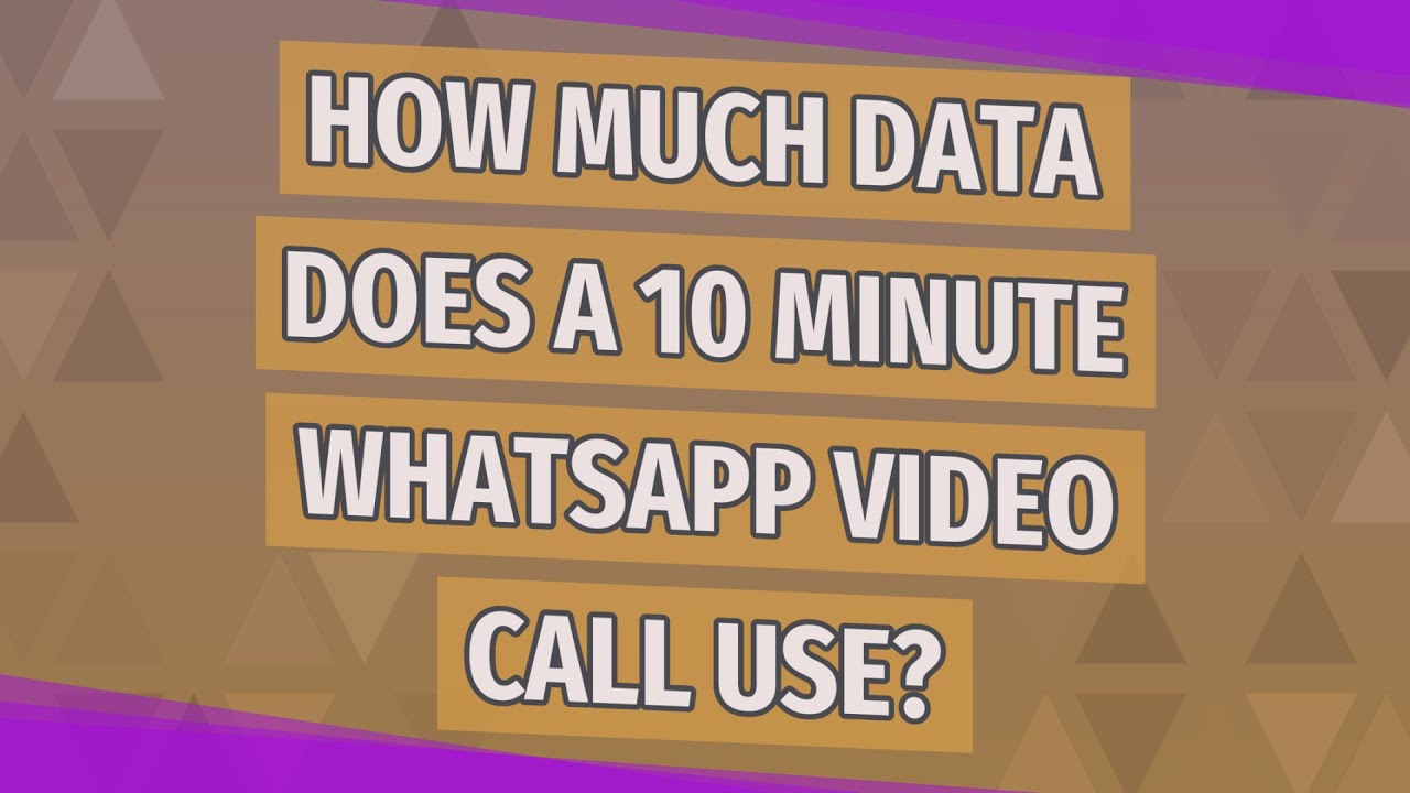 How Much Data Does A 10 Minute WhatsApp Video Call Use YouTube How Much Data Does A 10 Minute WhatsApp Video Call Use YouTube