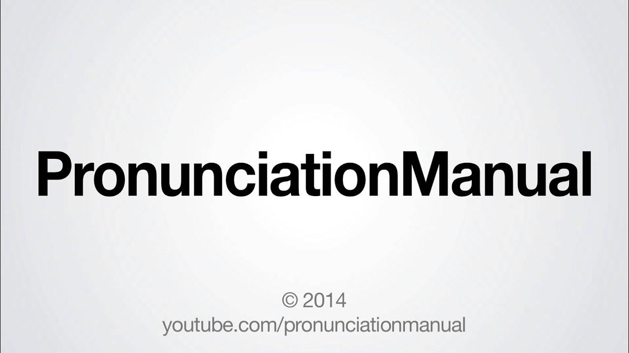 How to Pronounce PronunciationManual YouTube