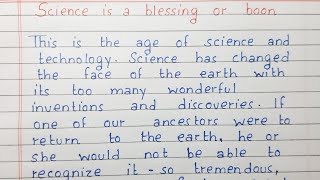 Write an essay on Science is a blessing or Boon | Essay Writing | English