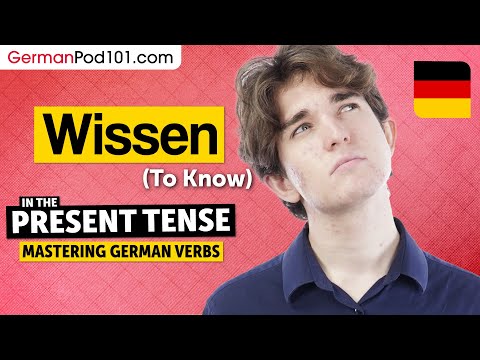 WISSEN (TO KNOW) — PRESENT TENSE in the Present Tense - Mastering German Verbs