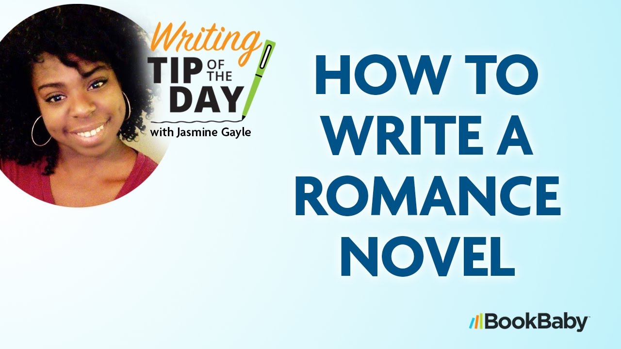 How To Write A Romance Novel - YouTube