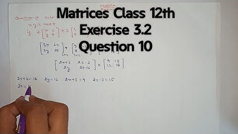 Class 12 Ex 3.2 Q10 Math | Chapter 3 Matrices | Q10 Ex 3.2 Class 12 Math | Ex 3.2 Q10 Class 12 Math