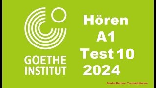 Goethe Zertifikat A1 Hören - 2024 - Test 10.