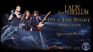 Lady Antebellum - &quot;American Honey&quot; (Own The Night World Tour Live)