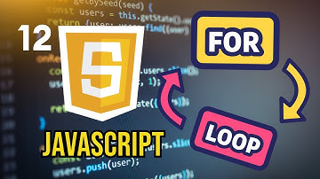 #12 JavaScript For Loop | JavaScript for Beginners Course
