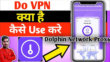 DoVpn || Do Vpn App Kaise Use Kare || How To Do Vpn App || Do Vpn App || Dolphin Network Proxy