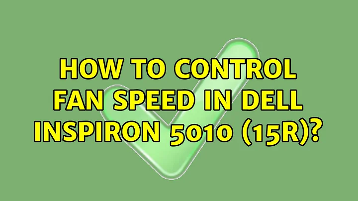 Ubuntu: How to control fan speed in Dell Inspiron 5010 (15R)?