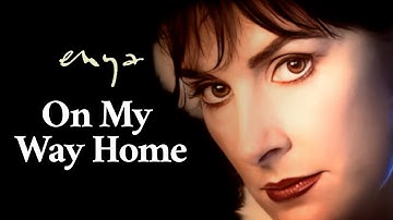 Thumbnail of Enya - On My Way Home (Official Video)