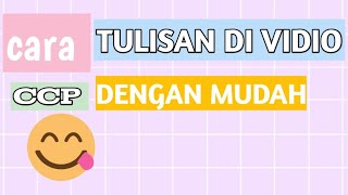 Cara menambahkan tulisan di Vidio ccp dengan mudah