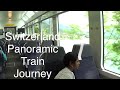 Switzerland Panaromic Train Journey | Travel video | Vacation | Virtual Tour |Europe