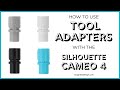 How to use Tool Adapters with the Silhouette Cameo 4