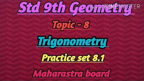 | Trigonometry |Practice set 8.1 |Std 9 |Geometry |Maharastra board |#RajAcademy