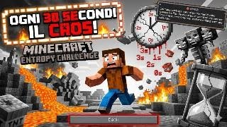 MINECRAFT, MA OGNI 30 SECONDI SUCCEDE IL CAOS! 🌪️ (Entropy Mod)