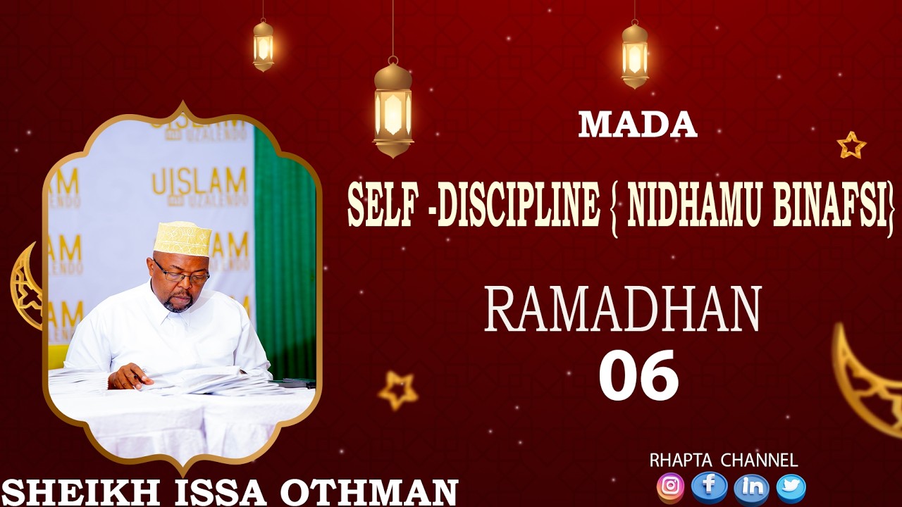 🌙 SELF-DISCIPLINE KATIKA RAMADHANI 06 |  SHEIKH ISSA OTHMAN [ Muft london]🕌