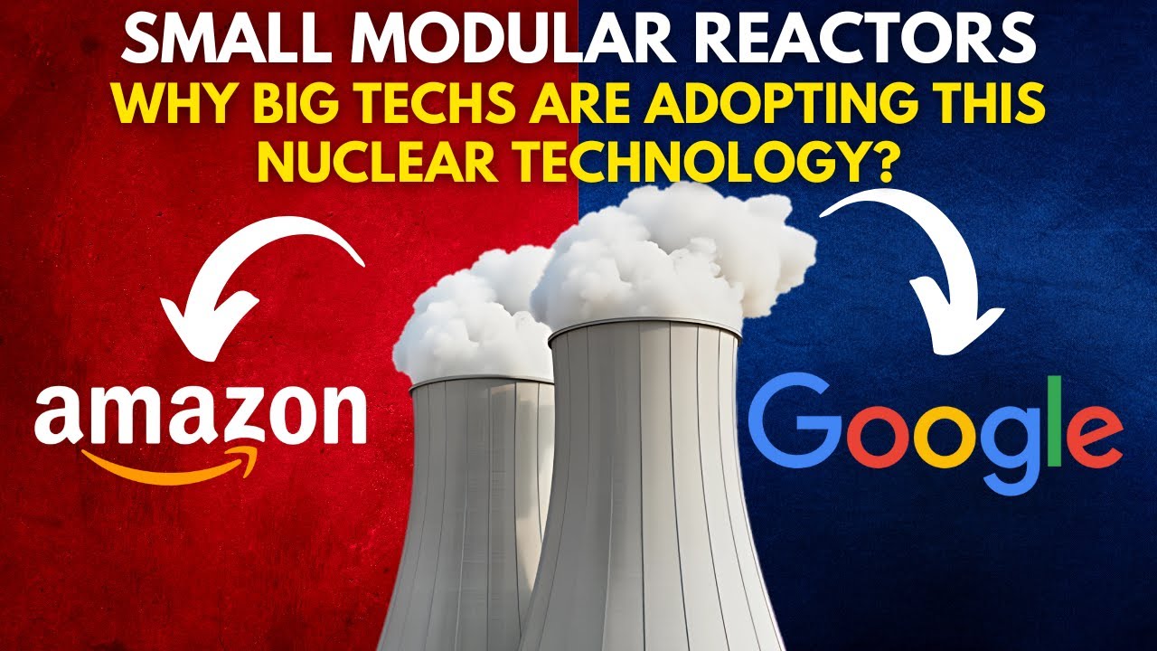 Small Modular Reactors in 2025 (SMRs)– Why Big Techs are Adopting this ...