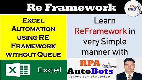 ReFramework with Excel In Simple Way | It is very easy | Part 2 - Without Queue