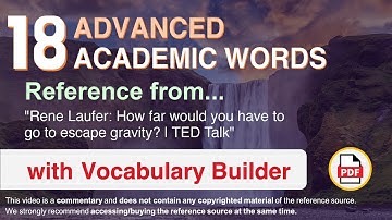 18 Advanced Academic Words Words Ref from "How far would you have to go to escape gravity? | TED"